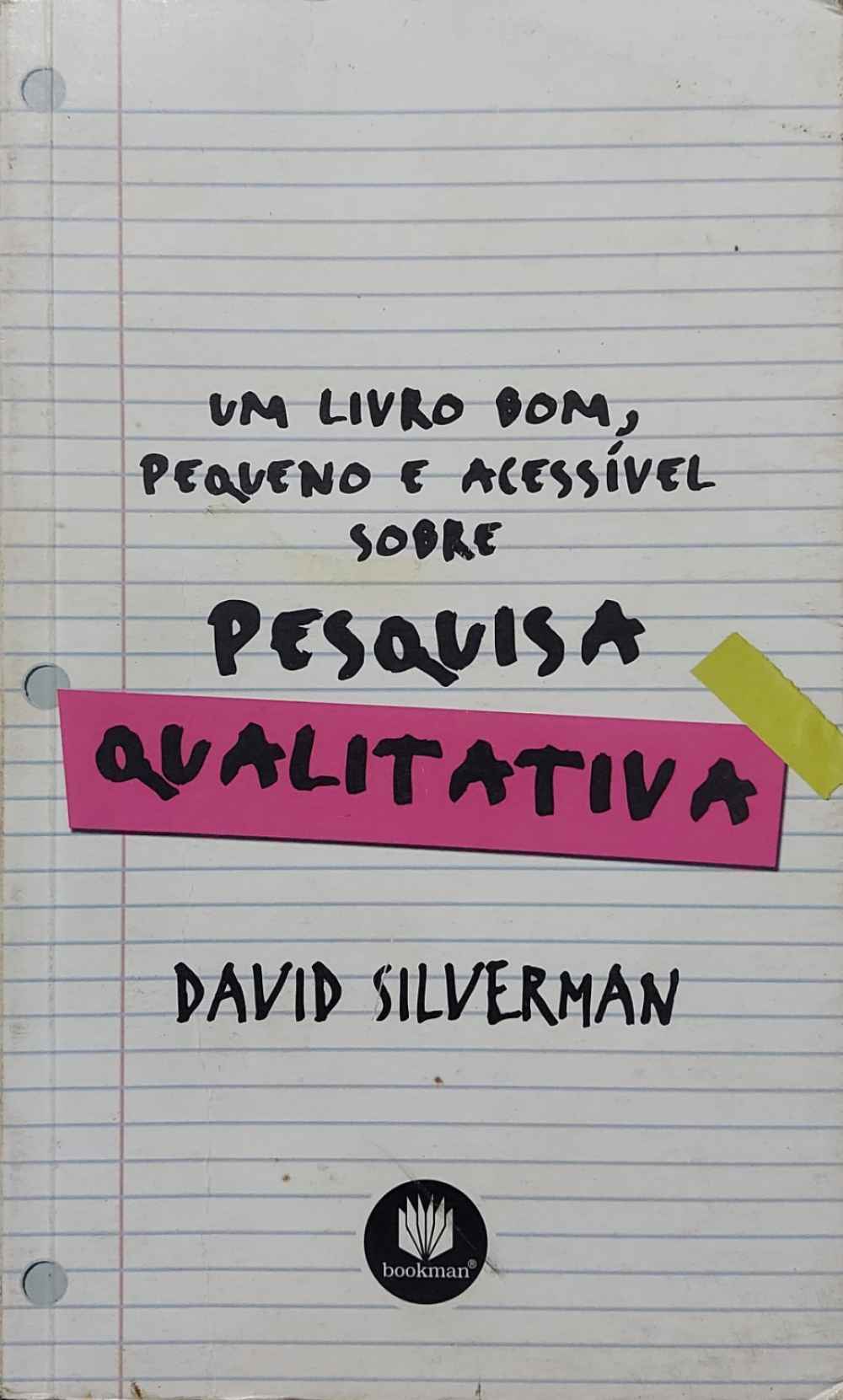 Capa de Um livro bom, pequeno e acessível sobre pesquisa qualitativa David Silverman 